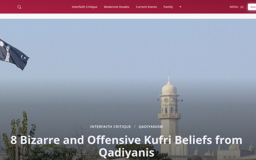 8 Bizarre and Offensive Kufri Beliefs from Qadiyanis