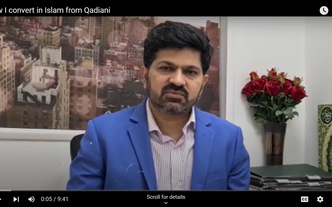 How I convert in Islam from Qadiani